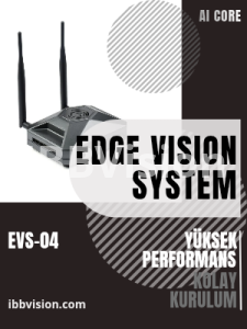 EVS 04 Edge AI Görüntü İşleme Sistemi